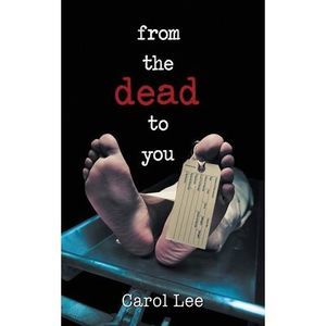 From The Dead To You -- Carol Lee